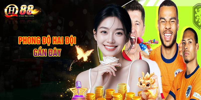 Phong Độ Hai Đội Gần Đây