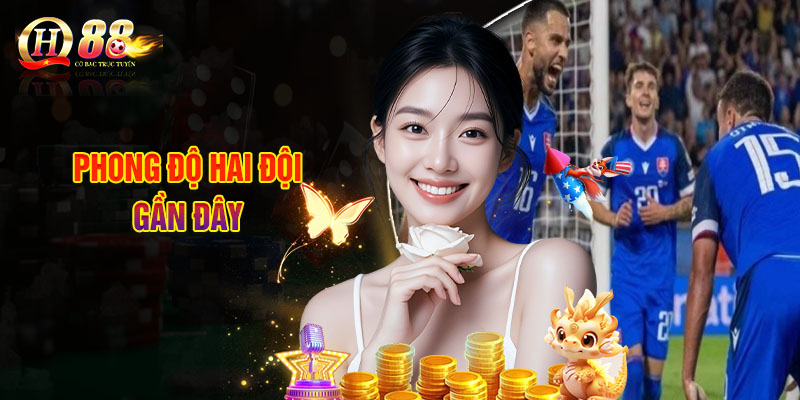 Phong Độ Hai Đội Gần Đây