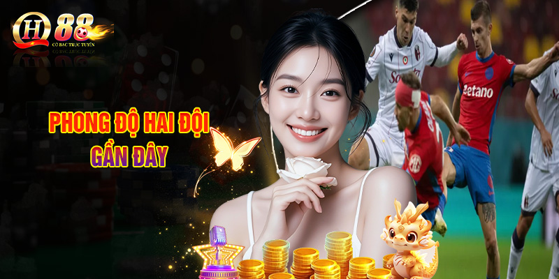 Phong Độ Hai Đội Gần Đây